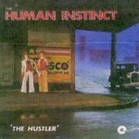 Human Instinct The Hustler