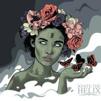 Ignite The Helix Ignite The Helix