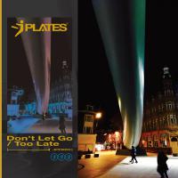J Plates Don't Let Go / Too Late [jpdi003]