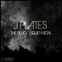 J Plates The Relic / Liquid Metal [skltr013]