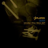 J Plates Under The Skin
