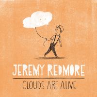Jeremy Redmore Clouds Are Alive