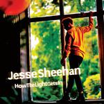 Jesse Sheehan How The Light Gets In