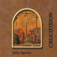 John Egenes Crucifixion