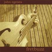 John Egenes Fretbuzz