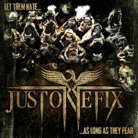 Just One Fix Let Them Hate ... So Long As They Fear