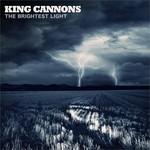 King Cannons The Brightest Light