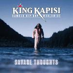 King Kapisi Savage Thoughts