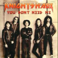 Knightshade You Don't Need Me