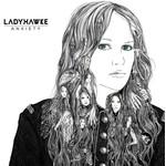 Ladyhawke Anxiety
