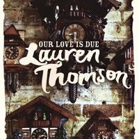 Lauren Thomson Our Love Is Due Ep