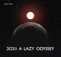 Lazy Fifty 2021: A Lazy Odyssey