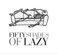Lazy Fifty Fifty Shades Of Lazy