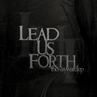 Lead Us Forth Thewayward|ep
