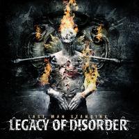 Legacy Of Disorder Last Man Standing