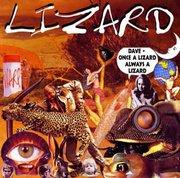 Lizard Dave Once A Lizard Always A Lizard