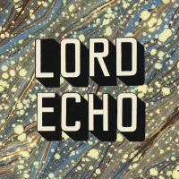 Lord Echo Curiosities