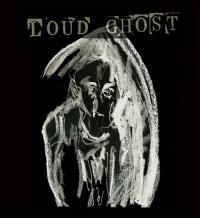 Loud Ghost Loud Ghost