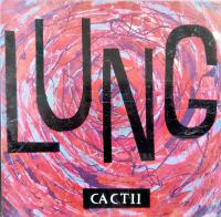 Lung Cactii