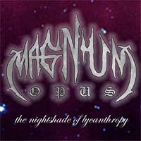 Magnum Opus The Nightshade Of Lycanthropy