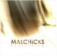 Malchicks Everything