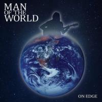 Man Of The World On Edge