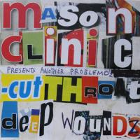 Mason Clinic Cut Throat Deep Woundz