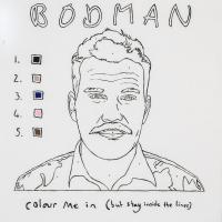 Matt Bodman And The Valentine Grind Colour Me In (but Stay Inside The Lines)