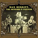 Max Merritt & The Meteors Max Merritt, The Meteors And Friends