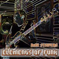 Max Stowers Elements Of Funk