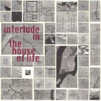 Michael Ferriss And Hedley Marks Interlude In The House Of Life