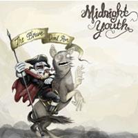 Midnight Youth The Brave Don't Run