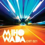 Miho Wada Exit 621