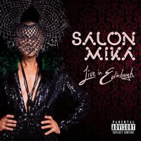 Mika X Salon Mika Live In Edinburgh
