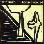 Minisnap Bounce Around