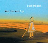 Model Train Wreck I Want That Back