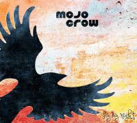 Mojo Crow Fly By Night