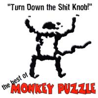 Monkey Puzzle Turn Down The Shit Knob