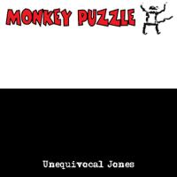 Monkey Puzzle Unequivocal Jones