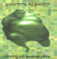 Mountains Of Murray Vibrating Jelly Emerald Proble