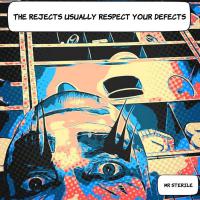 Mr Sterile Assembly The Rejects Usually Respect Your Defects