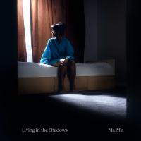 Ms. Mia Living In The Shadows