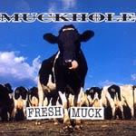 Muckhole Fresh Muck