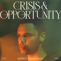 Myele Manzanza Crisis & Opportunity, Vol 2 Peaks