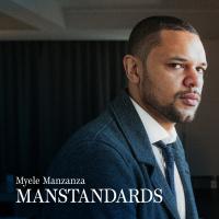 Myele Manzanza Manstandards