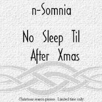 N Somnia No Sleep Til After Xmas