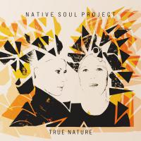 Native Soul Project True Nature