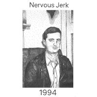 Nervous Jerk 1994