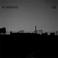 No Broadcast 1736