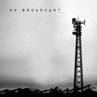 No Broadcast No Broadcast